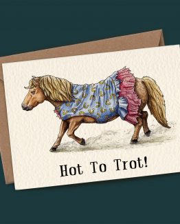 Hot to Trot – Greeting Card