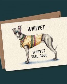 Whippet Real Good – Dog Greeting Card